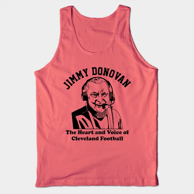 Jimmy Donovan The Heart And Voice Of Cleveland Football Tank Top by anonshirt